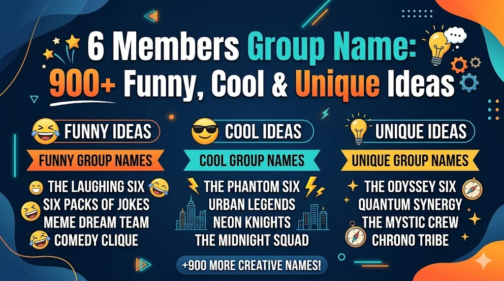 Funny 6 Members Group Names